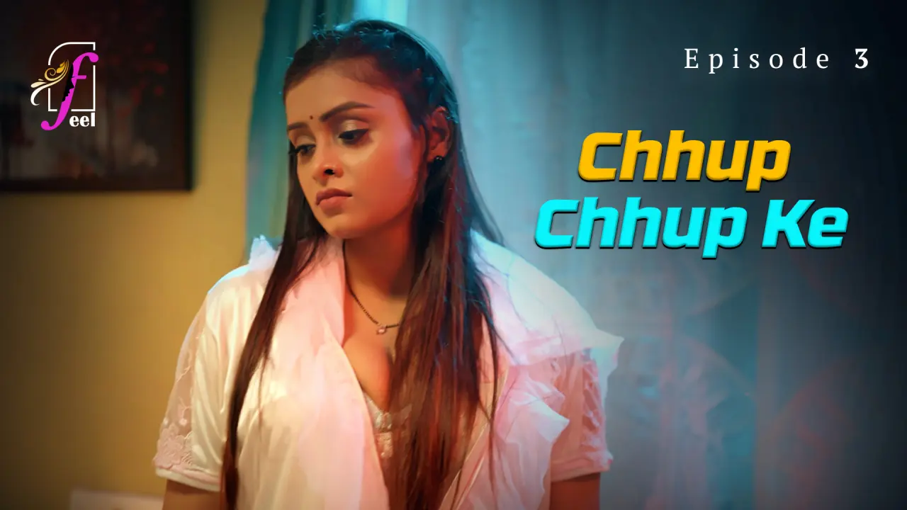 Chhup Chhup Ke Episode 3
